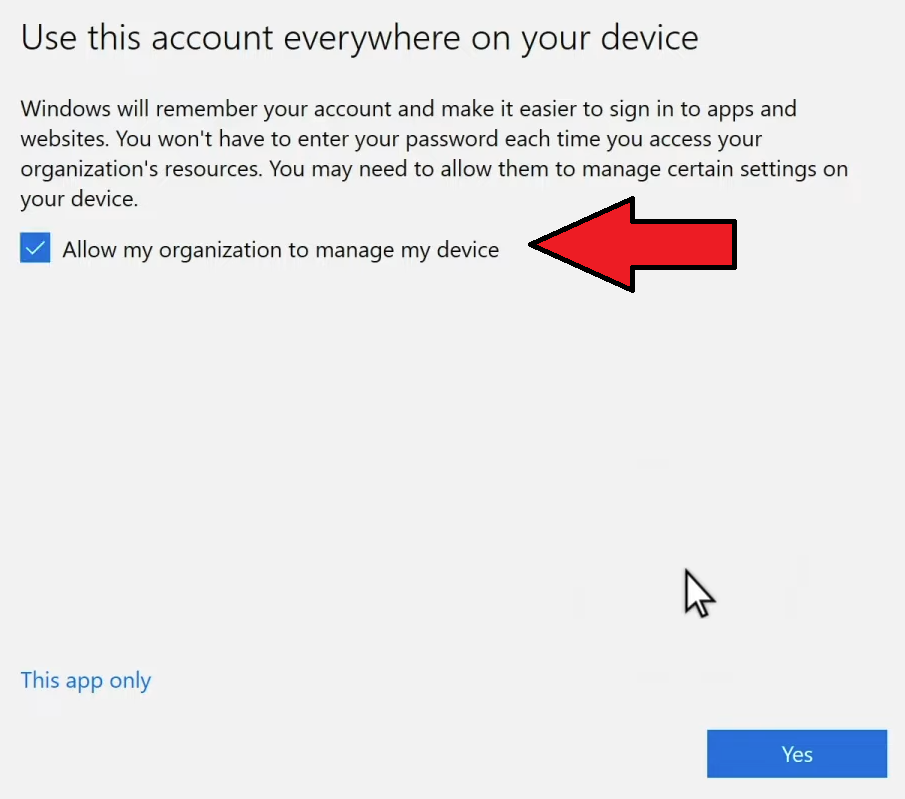 Screenshot showing the Use this account everywhere on your device page during Windows 11 enrollment into Microsoft Intune